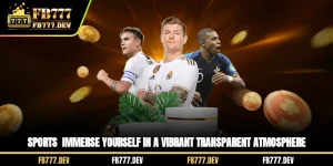 FB777 Sports - Immerse Yourself In A Vibrant